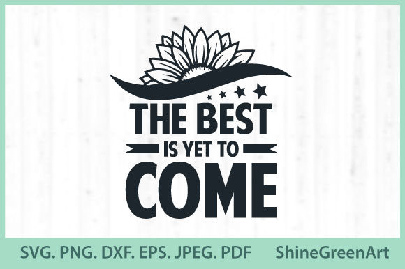 Sunflower - Flowers Quotes - Motivation Graphics and Crafts